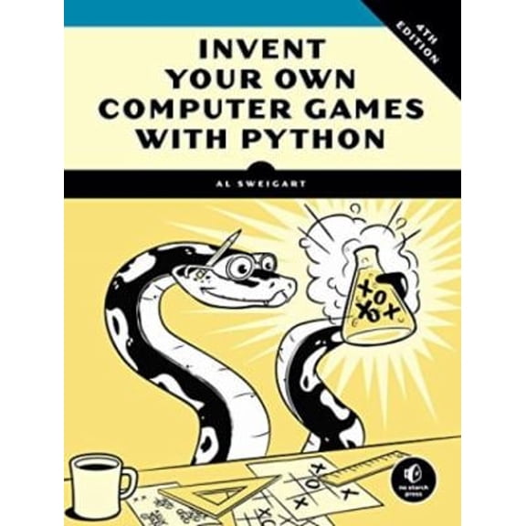 Pre-Owned Invent Your Own Computer Games with Python, 4th Edition (Paperback) 1593277954 9781593277956
