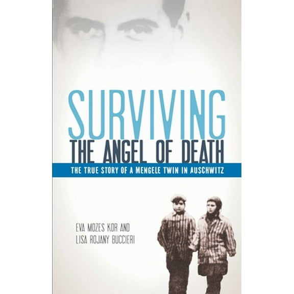 Pre-Owned Surviving the Angel of Death: The True Story of a Mengele Twin in Auschwitz (Paperback) 1933718579 9781933718576