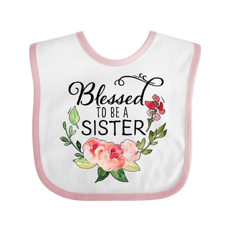 

Inktastic Blessed to Be a Sister with Pink Flowers Gift Baby Boy or Baby Girl Bib