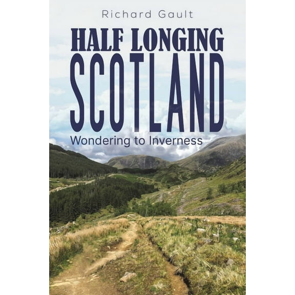 Half Longing Scotland, (Paperback)
