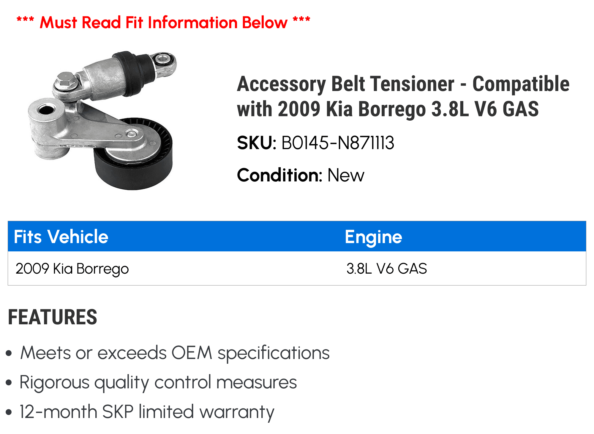 Accessory Belt Tensioner - Compatible with 2009 Kia Borrego 3.8L V6 GAS
