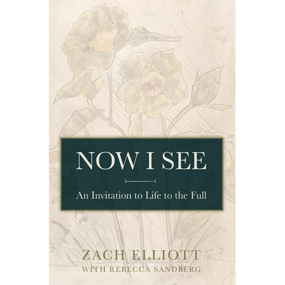 Now I See: An Invitation to Life to the Full, (Paperback)