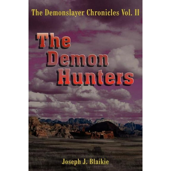 The Demonslayer Chronicles Vol. II, (Paperback)