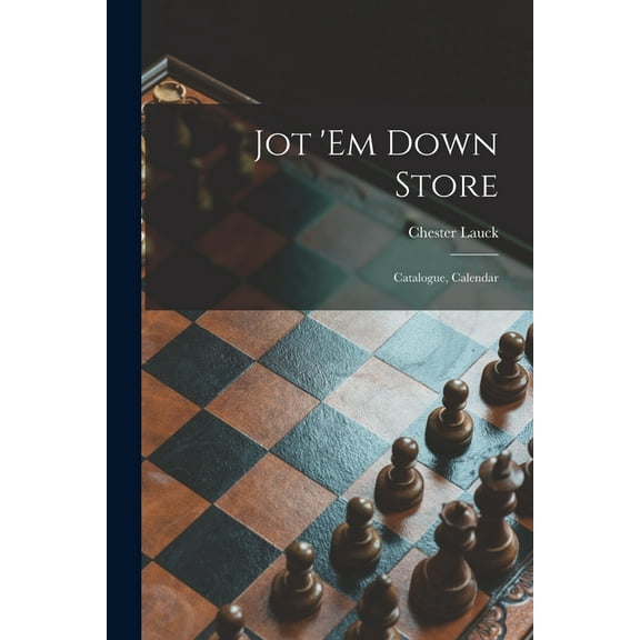 Jot 'em Down Store; Catalogue, Calendar, (Paperback)