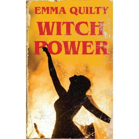 Witch Power: Hexing the Patriarchy with Feminist Magic, (Hardcover)