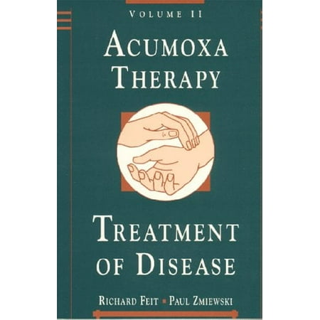 Acumoxa Therapy: A Reference and Study Guide : The Treatement of Disease [Paperback - Used]