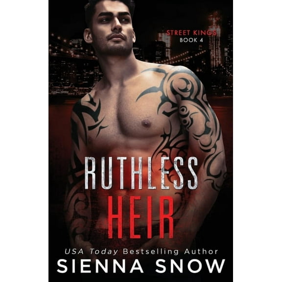Street Kings Ruthless Heir, Book 4, (Paperback)