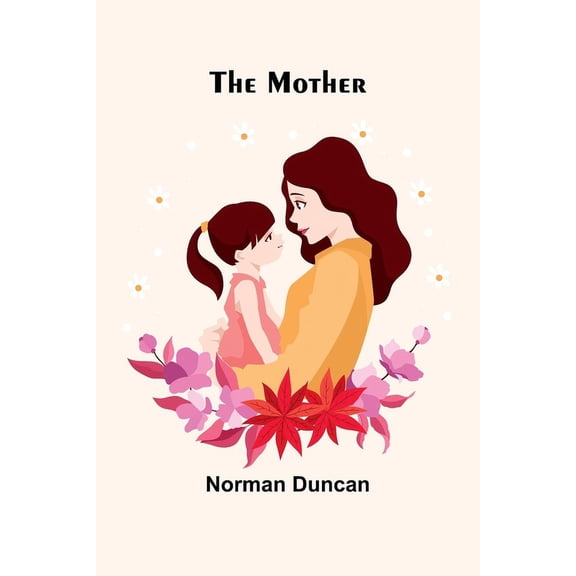 The Mother, (Paperback)