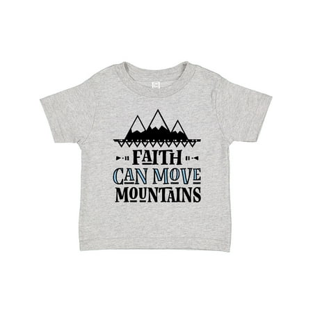 

Inktastic Faith Can Move Mountains Girls Toddler T-Shirt