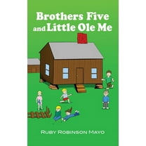 Brothers Five and Little Ole Me (Hardcover)