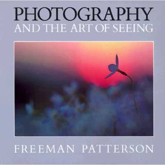 Pre-Owned Photography and the Art of Seeing (Paperback) 1550130994 9781550130997