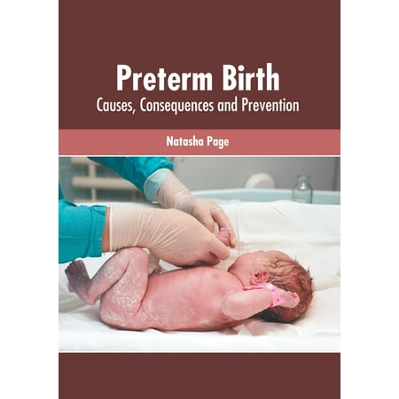 UPC: 9781639271665 | Preterm Birth: Causes  Consequences and Prevention (Hardcover)