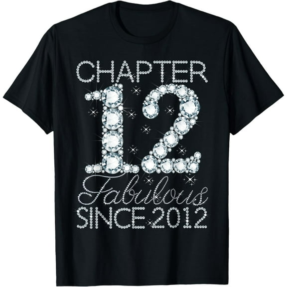 Chapter 12 Fabulous Since 2012 Happy 12th Birthday Girl T-Shirt
