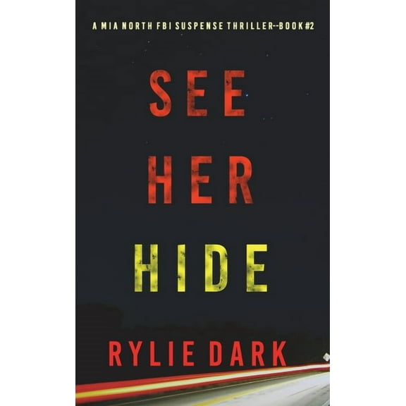 See Her Hide (A Mia North FBI Suspense Thriller-Book Two) (Hardcover)