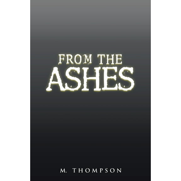 From the Ashes