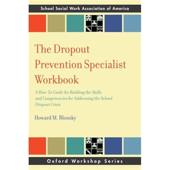 Pre-Owned Sswaa Workshop Dropout Prevention Specialist Workbook: A How-To Guide for Building the Skills and Competencies for Addressing the Schoo, (Paperback)