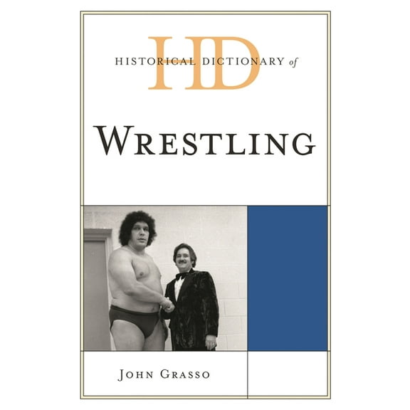 Historical Dictionaries of Sports Historical Dictionary of Wrestling, (Hardcover)