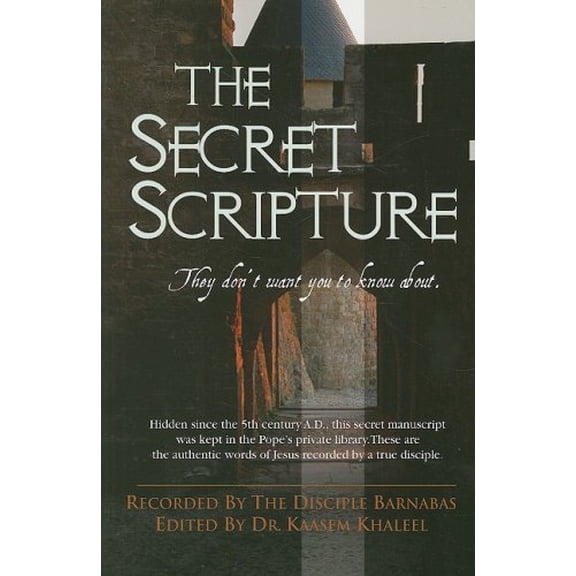Pre-Owned The Secret Scripture: They Don't Want You to Know About (Paperback) 1931078262 9781931078269