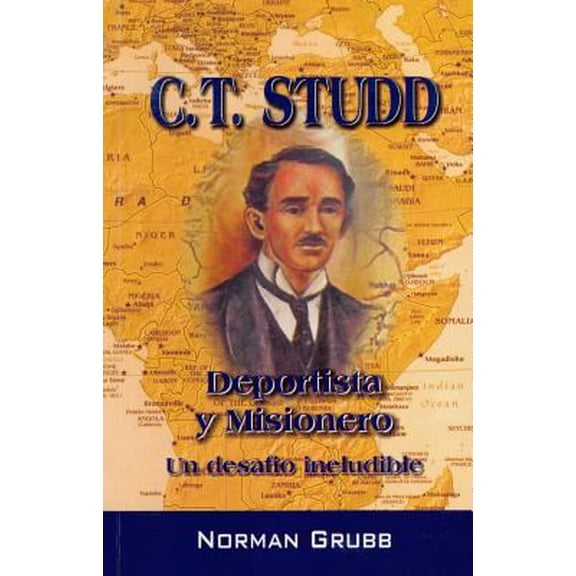 Pre-Owned C.T. Studd Deportista y Misionero / C.T. Studd (Spanish Edition) (Paperback) 9589149227 9789589149225
