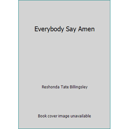 Pre-Owned Everybody Say Amen (Hardcover) 0739486616 9780739486610