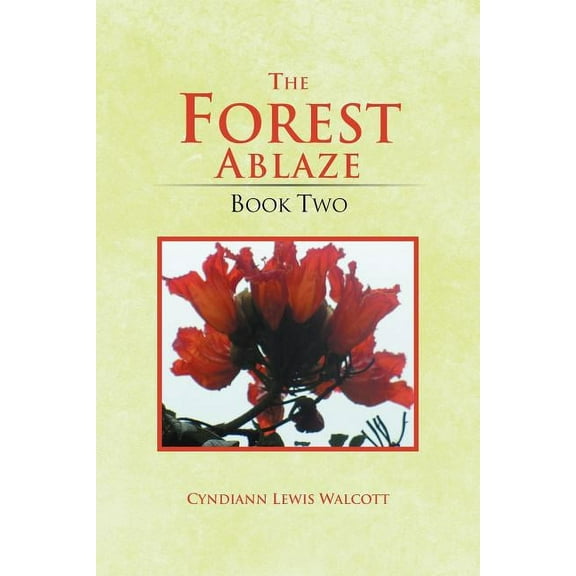 The Forest Ablaze : Book Two (Paperback)