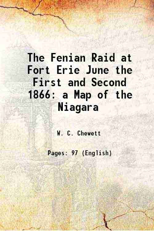 The Fenian Raid At Fort Erie June The First And Second 1866 A Map Of ...