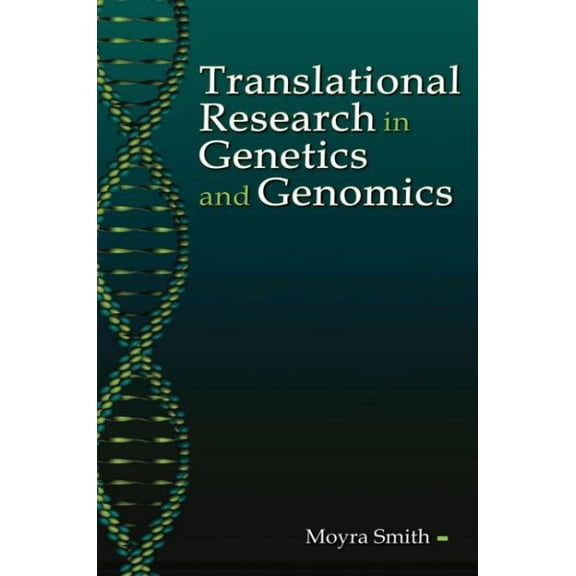 Pre-Owned Translational Research in Genetics and Genomics