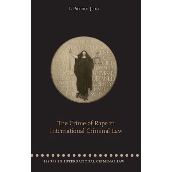 Pre-Owned Issues in International Criminal Law: The crime of rape in international criminal law (Paperback)