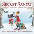 thumbnail image 1 of Secret Santas: And the Twelve Days of Christmas Giving, 1 of 1