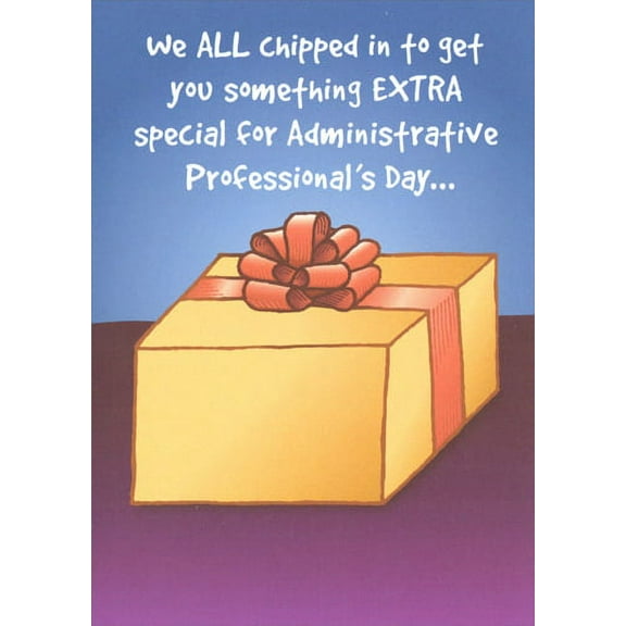 Recycled Paper Greetings We All Chipped In Administrative Professional's Day Card