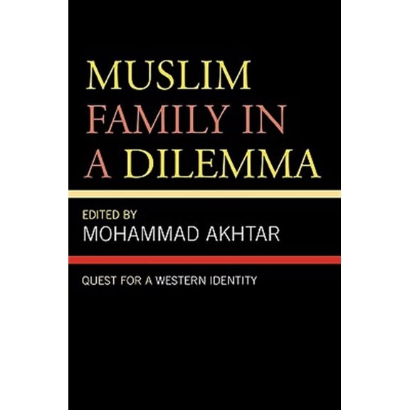 Pre-Owned Muslim Family in a Dilemma : Quest for a Western Identity (Paperback)