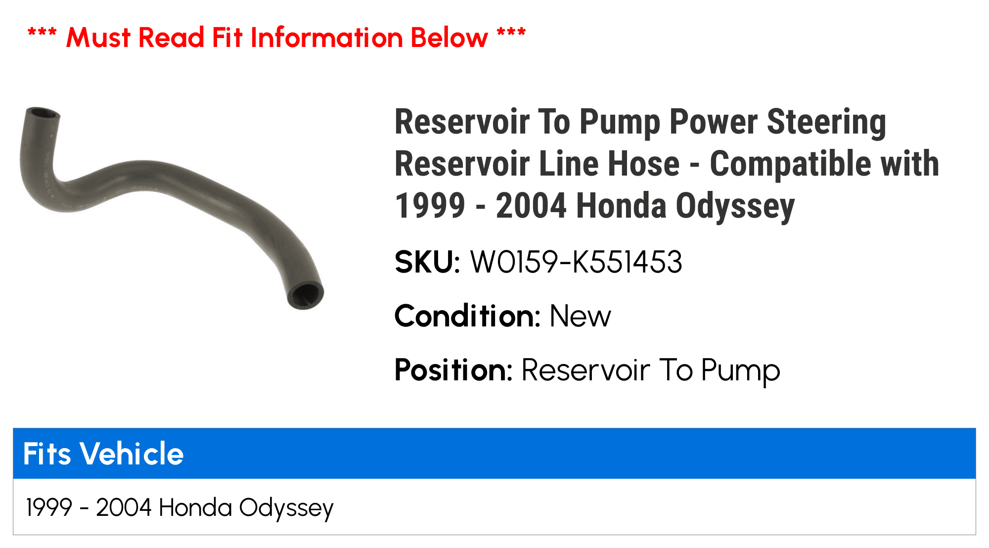 Reservoir To Pump Power Steering Reservoir Line Hose - Compatible with 1999 - 2004 Honda Odyssey 2000 2001 2002 2003