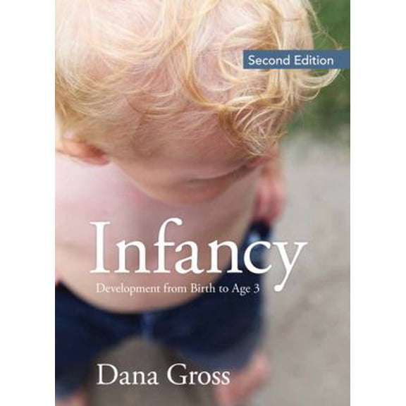 Pre-Owned Infancy: Development from Birth to Age 3 (Hardcover) 0205734197 9780205734191