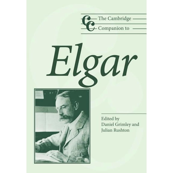 Cambridge Companions to Music The Cambridge Companion to Elgar, (Paperback)