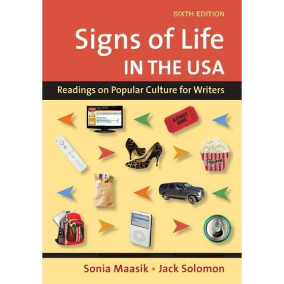 Pre-Owned Signs of Life in the USA: Readings on Popular Culture for Writers (Paperback) 0312478127