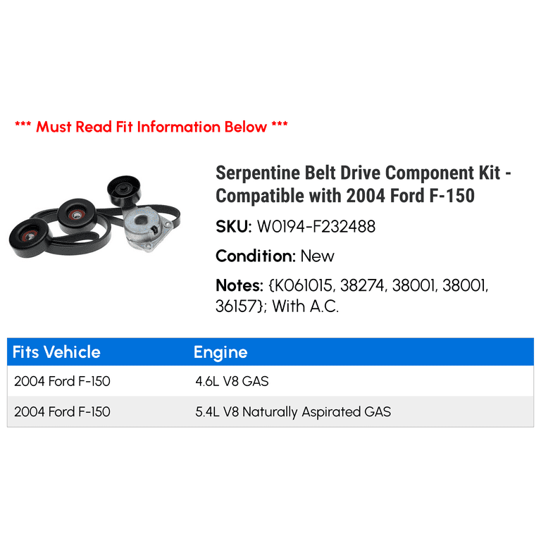 Serpentine Belt Drive Component Kit Compatible with 2004 Ford F