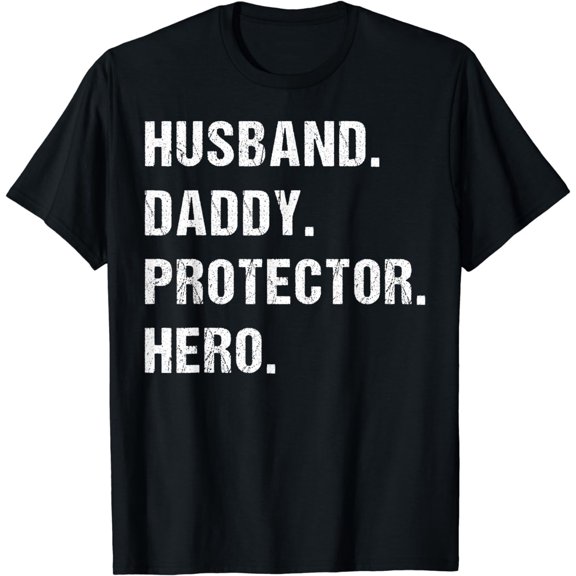 Husband Daddy Protector Hero Fathers Day Gift For Dad Wife T-Shirt