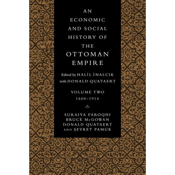 Economic & Social History of the Ottoman Empire An Economic and Social