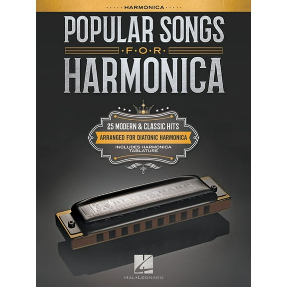 Popular Songs for Harmonica: 25 Modern & Classic Hits Arranged for Diatonic Harmonica, (Paperback)