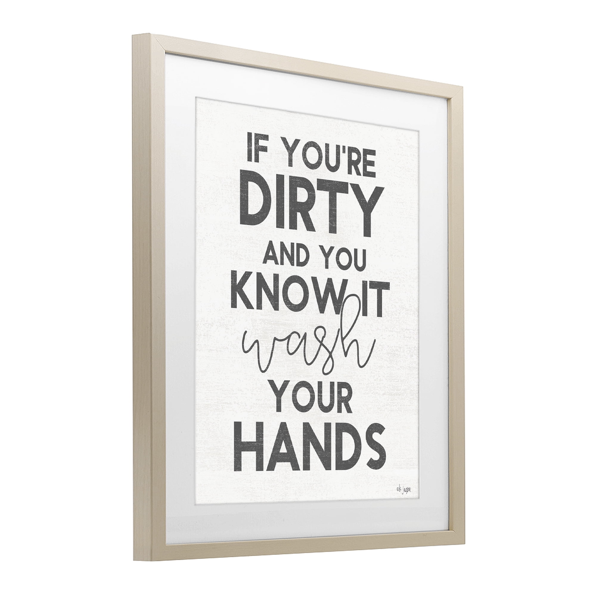 Stupell Industries Dirty & You Know It Reminder Birch Framed Print Under Glass, design by Jaxn Blvd.