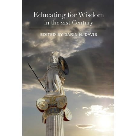 UPC: 9781587312137 | Educating for Wisdom in the 21st Century (Paperback)