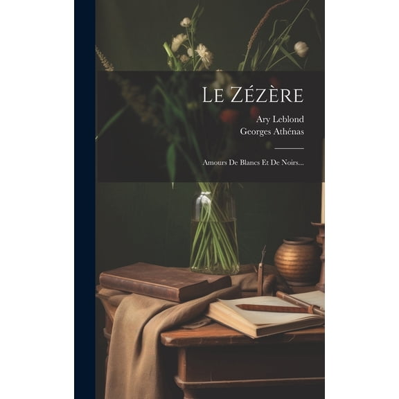 Le Zézère (Hardcover)