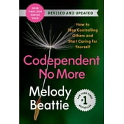 Codependent No More: How to Stop Controlling Others and Start Caring for Yourself (Revised and Updated), (Paperback)