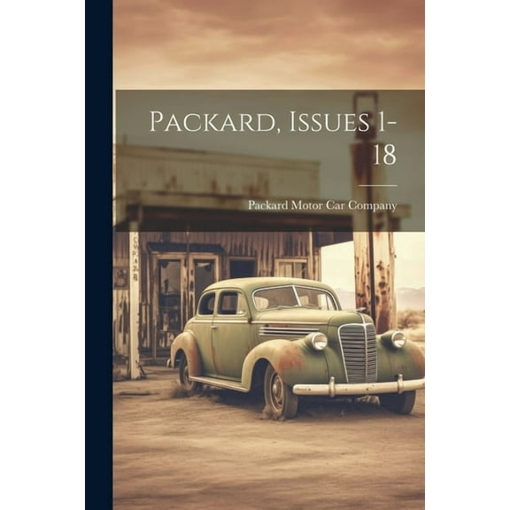 Packard, Issues 1-18 (Paperback)