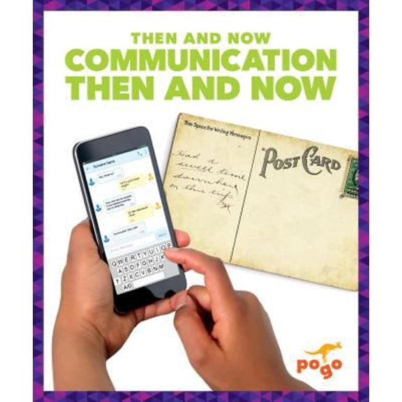 Pre-Owned Then and Now: Communication Then and Now (Hardcover)