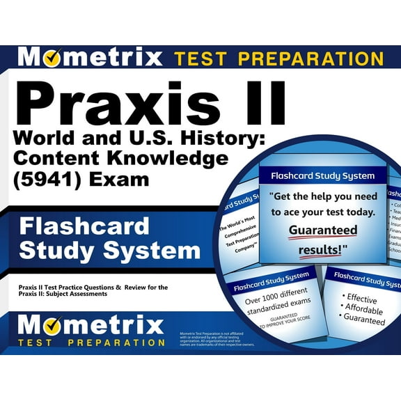Praxis II World and U.S. History: Content Knowledge (5941) Exam Flashcard Study System : Praxis II Test Practice Questions & Review for the Praxis II: Subject Assessments (Cards)