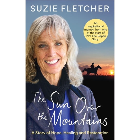 The Sun Over the Mountains: A Story of Hope, Healing and Restoration, (Paperback)