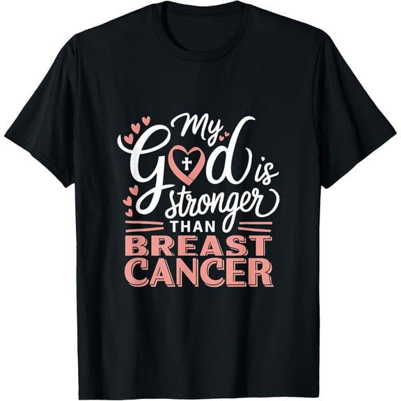 My God Is Stronger Than Breast Cancer Awareness T-Shirt