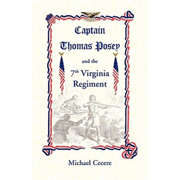 Captain Thomas Posey and the 7th Virginia Regiment