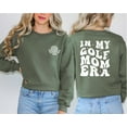 thumbnail image 4 of In My Golf Mom Era Sweatshirt, Golf Mom Sweatshirt, Funny Golf Mom Hoodie, Game Day Golf Sweater, Sport Hoodie, Game Day Crewneck, 4 of 5